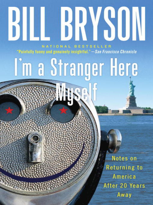 Title details for I'm a Stranger Here Myself by Bill Bryson - Available